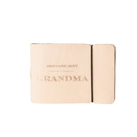What I Love About Grandma Leather Journal | Natural