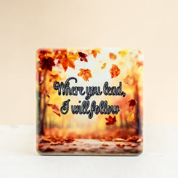 Where you Lead Gilmore Girls Coaster