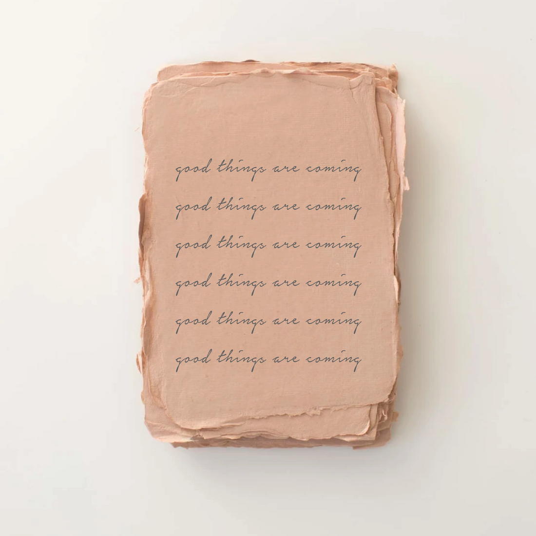 Good Things Are Coming Card