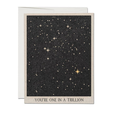 You're One in a Trillion Card