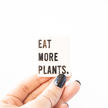 Eat More Plants Magnet