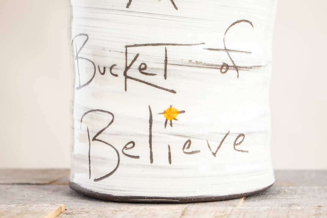 Bucket of Believe