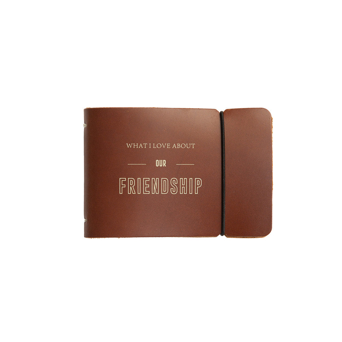 What I Love About Our Friendship Leather Journal | Saddle Brown