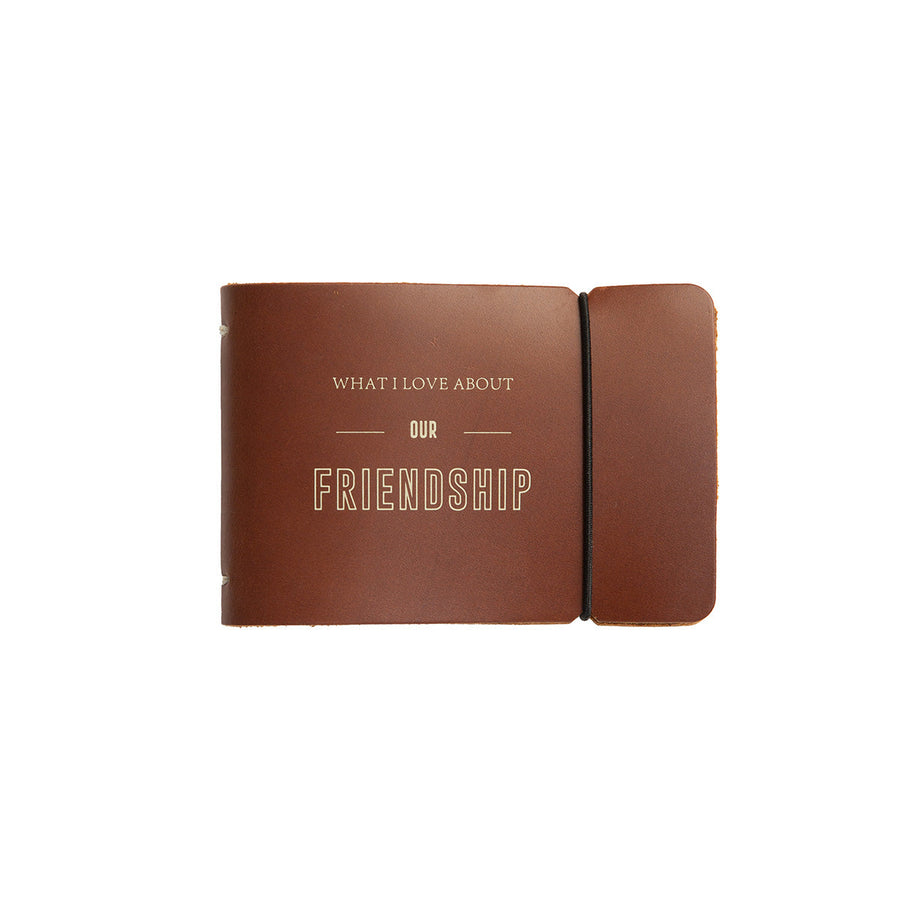 What I Love About Our Friendship Leather Journal | Saddle Brown