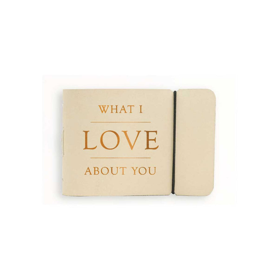 "What I Love About You" Leather Journal | Natural