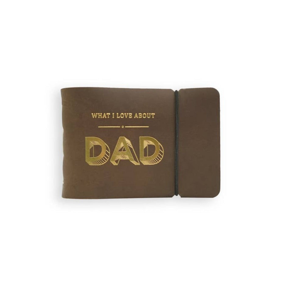 "What I Love About Dad" Leather Journal | Dark Brown