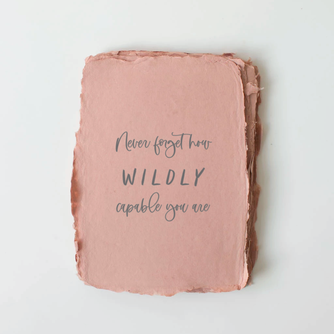 Wildly Capable You Are Card