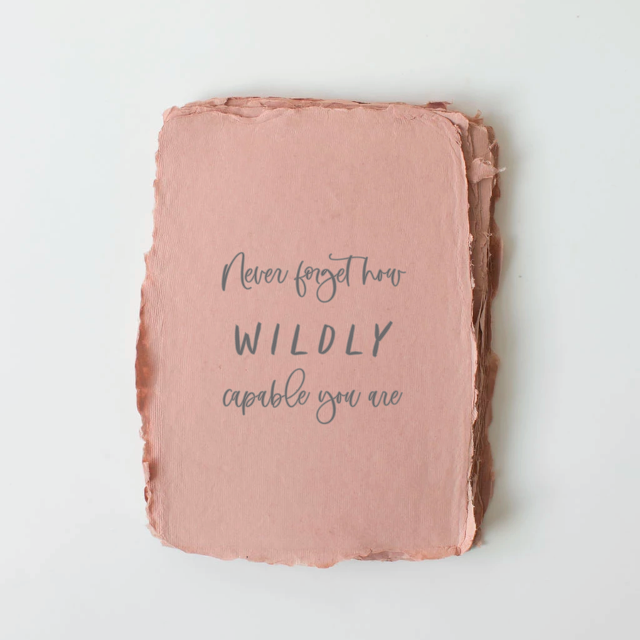 Wildly Capable You Are Card