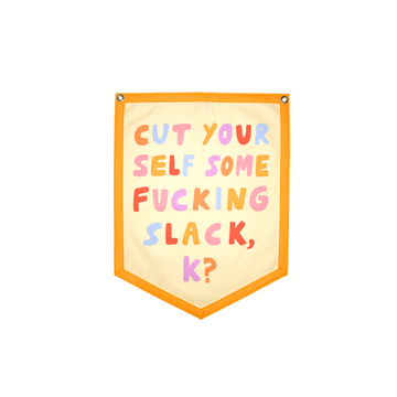 Cut Yourself Some Slack | Camp Flag