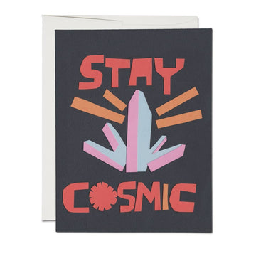 Stay Cosmic Friendship Card