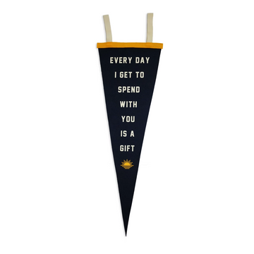 Every Day is a Gift | Pennant